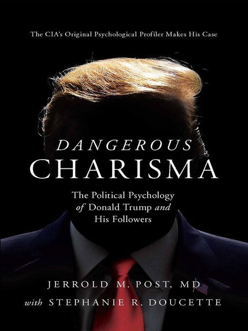Title details for Dangerous Charisma by Jerrold Post - Wait list